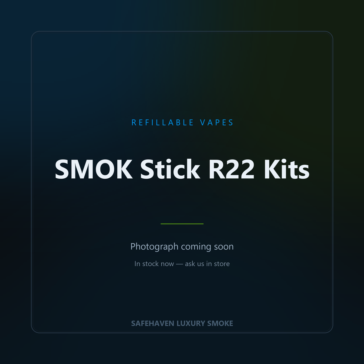 Placeholder card for SMOK Stick R22 Kits — photograph pending, not a picture of the product