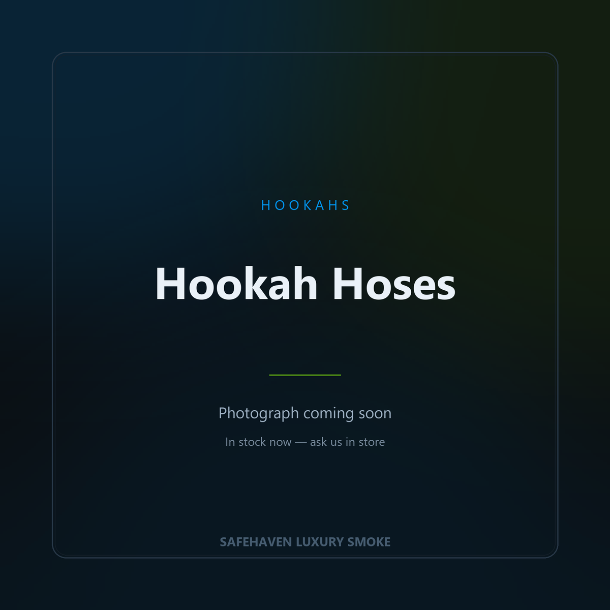 Placeholder card for Hookah Hoses — photograph pending, not a picture of the product